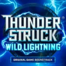 Stormcraft Thunderstruck Wild Lightning (Original Game Soundtrack)